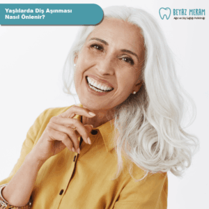 Yaşlılarda Diş